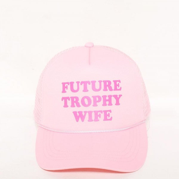 "FUTURE TROPHY WIFE" Trucker Cap With Mesh Back