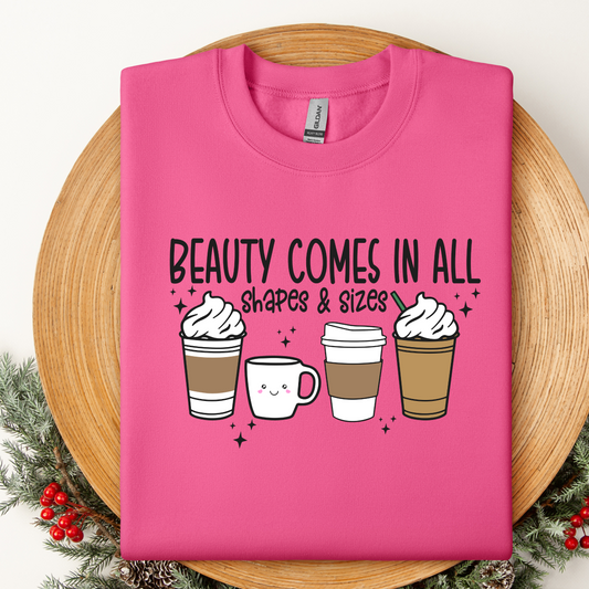 Beauty Comes in All Shapes Crewneck