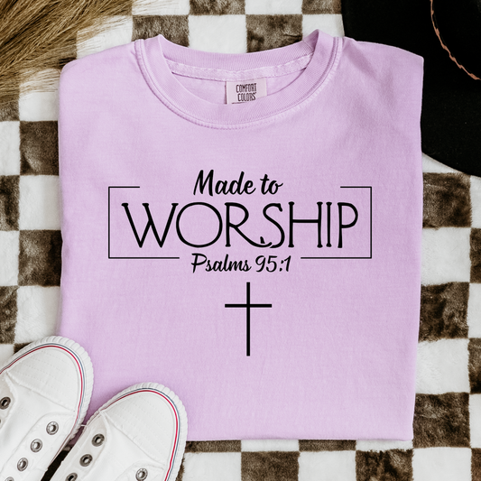 Made To Worship Comfort Colors Tee