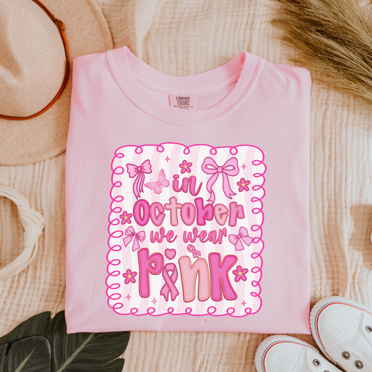 In October We Wear Pink Comfort Colors Tee