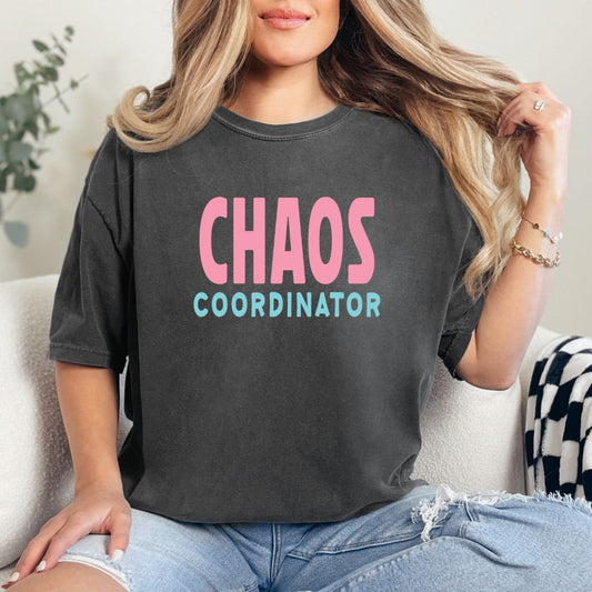 Chaos Coordinator Comfort Colors Tee