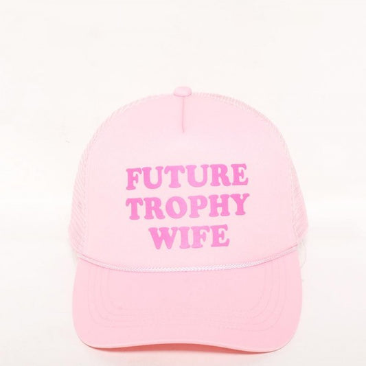 "FUTURE TROPHY WIFE" Trucker Cap With Mesh Back