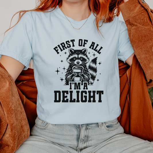 I'm a Delight Comfort Colors Tee