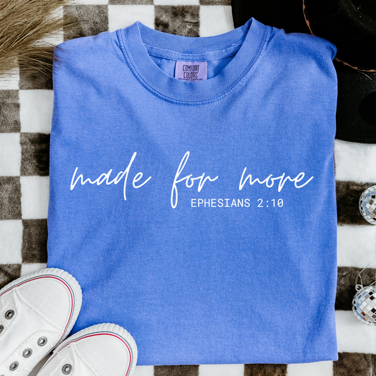 Made for More Comfort Colors Tee