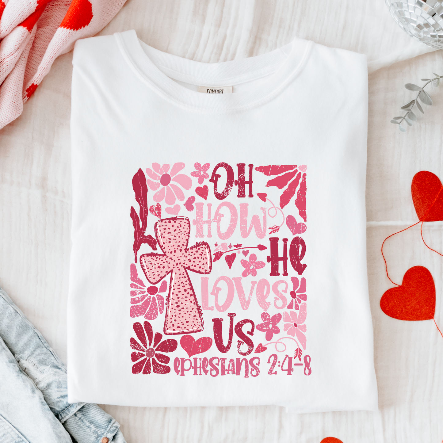 How He Loves Us Comfort Colors Tee