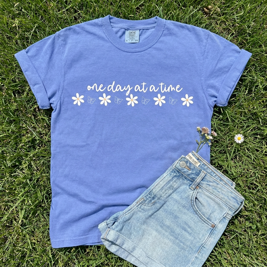 One Day at a Time Comfort Colors tee